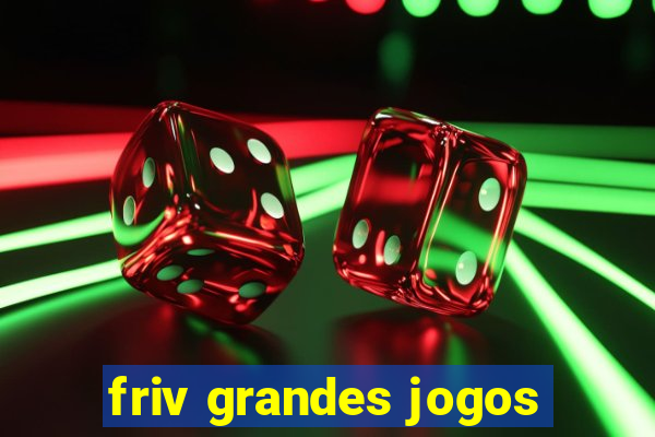 friv grandes jogos